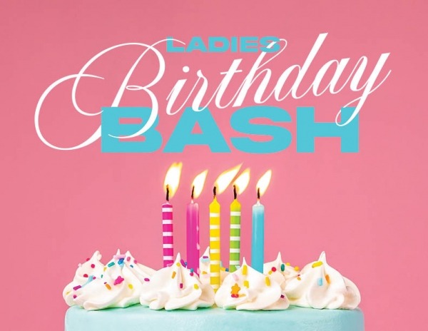 WOMEN'S MINISTRY BIRTHDAY BASH | Friday, August 30  | 6:00 - 8:00 pm